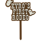 My First Rodeo Cake Topper