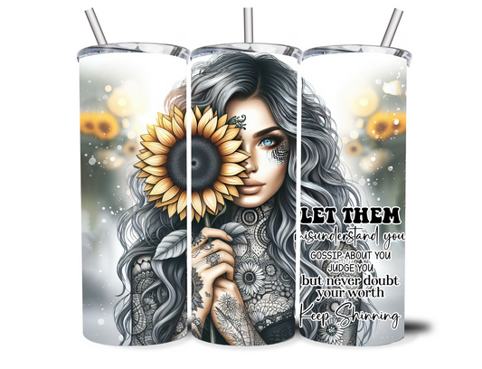 SUNFLOWER LETT THEM 20OZ INSULATED TUMBLER